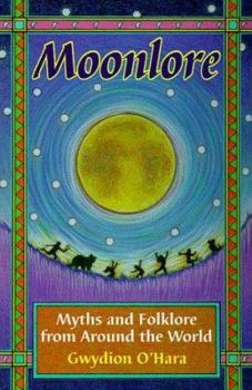 Paperback Moon Lore: Myths and Folklore from Around the World Book