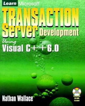 Paperback Transaction Server Development Using Visual C++ 6.0. [With *] Book