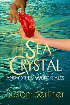 Paperback THE SEA CRYSTAL and Other Weird Tales Book