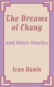 Paperback The Dreams of Chang and Other Stories Book