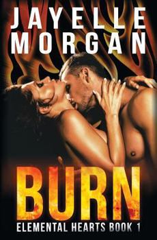 Paperback Burn: Elemental Hearts Book 1 Book