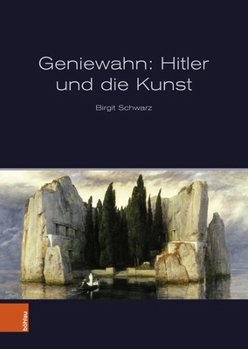 Hardcover Geniewahn: Hitler Und Die Kunst [German] Book