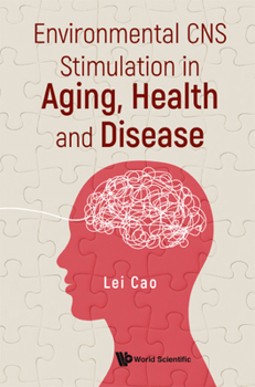 Hardcover Environmental CNS Stimulation in Aging, Health and Disease Book