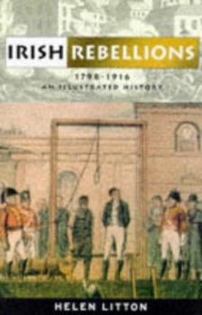 Paperback Irish Rebellions 1798-1916: An Illustrated History Book