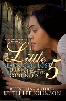 Paperback Little Black Girl Lost: The Diary of Josephine Baptiste--Lauren's Story Book