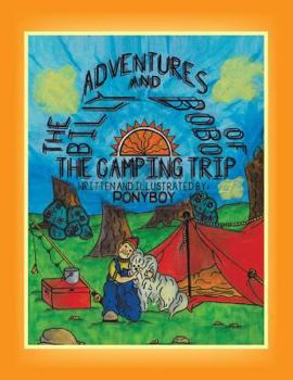 Paperback The Adventures of Billy and Bobo: The Camping Trip Book