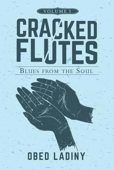 Paperback Cracked Flutes: Blues from the Soul - Volume 1 Book