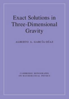 Hardcover Exact Solutions in Three-Dimensional Gravity Book