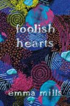 Hardcover Foolish Hearts Book
