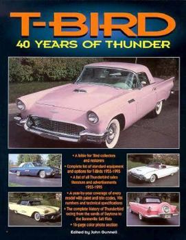 Paperback T-Bird 40 Years of Thunder Book