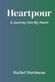 Paperback Heartpour: A Journey Into My Heart Book
