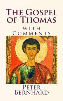 Paperback The Gospel of Thomas: with Comments Book