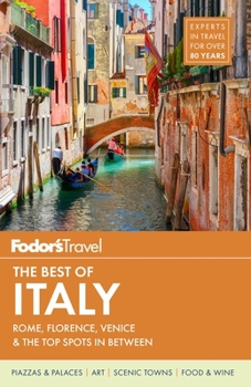 Paperback Fodor's the Best of Italy: Rome, Florence, Venice & the Top Spots in Between Book