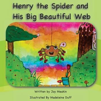 Paperback Henry the Spider and His Big Beautiful Web Book