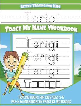 Paperback Terigi Letter Tracing for Kids Trace my Name Workbook: Tracing Books for Kids ages 3 - 5 Pre-K & Kindergarten Practice Workbook Book