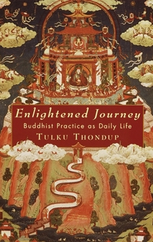 Paperback Enlightened Journey: Buddhist Practice as Daily Life Book
