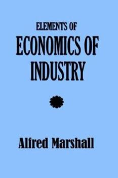 Elements of Economics of Industry