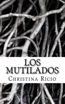 Paperback Los Mutilados [Spanish] Book