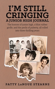 Paperback I'm Still Cringing: A Junior High Journal Book