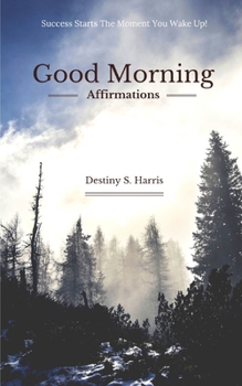 Paperback Good Morning: Affirmations Book