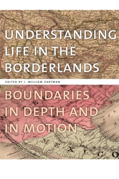 Hardcover Understanding Life in the Borderlands: Boundaries in Depth and in Motion Book