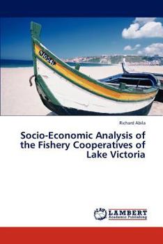 Paperback Socio-Economic Analysis of the Fishery Cooperatives of Lake Victoria Book