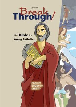 CD-ROM Breakthrough!: The Bible for Young Catholics CD-ROM Book