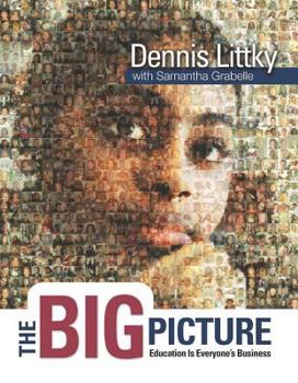 Paperback The Big Picture: Education Is Everyone's Business Book