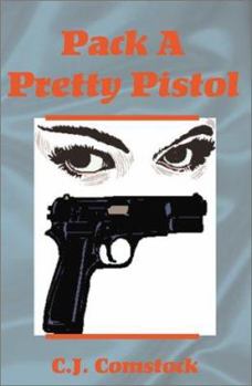 Paperback Pack a Pretty Pistol Book