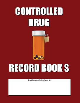 Paperback Controlled Drug Record Book S: Slim Size - Burgundy Cover Book
