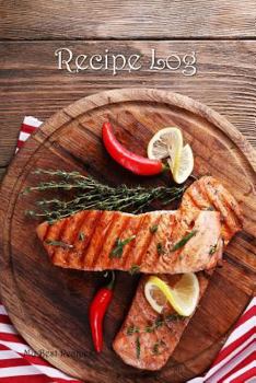 Paperback Recipe Log: My Best Recipes Book