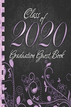 Paperback Class of 2020: Graduation Guest Book I Elegant Black and Purple Binding I Portrait Format I Well Wishes, Memories & Keepsake with Gif Book