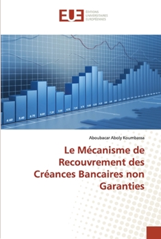 Paperback Le Mécanisme de Recouvrement des Créances Bancaires non Garanties [French] Book