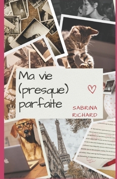 Paperback Ma vie (presque) parfaite [French] Book