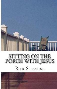 Paperback Sitting on the Porch with Jesus Book