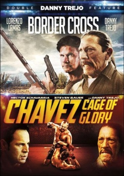 Border Cross / Chavez: Cage of Glory