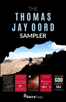 Paperback The Thomas Jay Oord Sampler Book