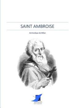 Paperback Saint Ambroise, archevêque de Milan [French] Book