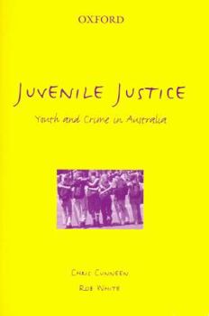 Paperback Juvenile Justice: Youth and Crime in Australia Book