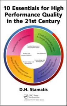 Hardcover 10 Essentials for High Performance Quality in the 21st Century Book