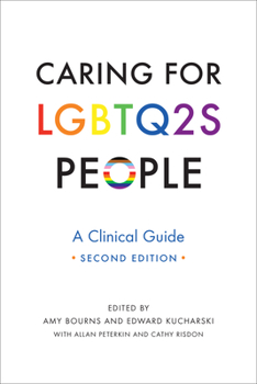 Paperback Caring for Lgbtq2s People: A Clinical Guide, Second Edition Book