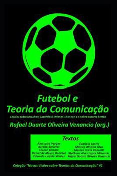Paperback Futebol E a Teoria Da Comunica [Portuguese] Book