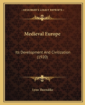Paperback Medieval Europe: Its Development And Civilization (1920) Book