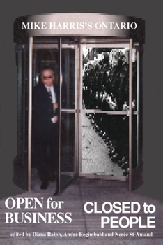 Paperback Open for Business/Closed to People: Mike Harris's Ontario Book