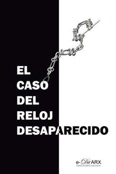 Paperback El caso del reloj desaparecido [Spanish] Book