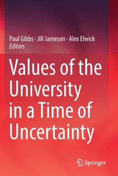 Paperback Values of the University in a Time of Uncertainty Book