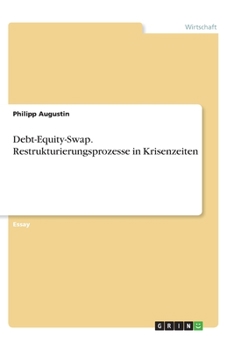 Paperback Debt-Equity-Swap. Restrukturierungsprozesse in Krisenzeiten [German] Book