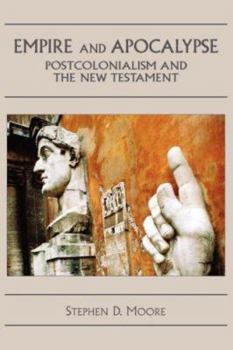 Paperback Empire and Apocalypse: Postcolonialism and the New Testament Book