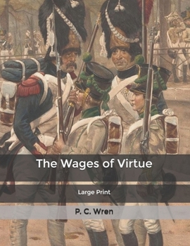 The Wages of Virtue: Large Print