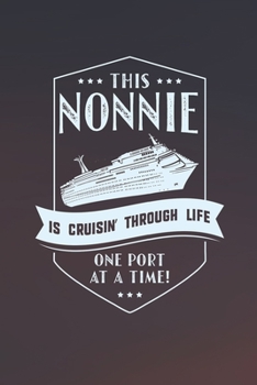Paperback This Nonnie Is Cruisin' Through Life Book